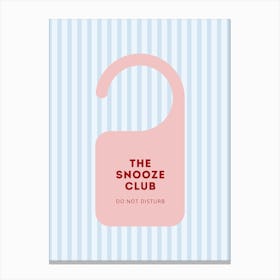 Snooze Club Pink Door Sign Poster Canvas Print