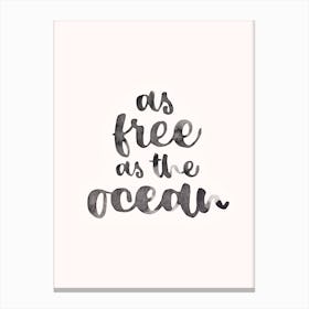 As Free As The Ocean Canvas Print