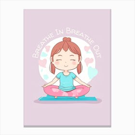 Breathing Meditation Yoga Canvas Print