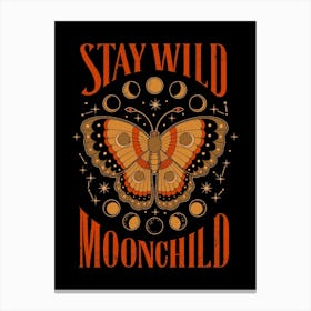 Stay Wild Moonchild Canvas Print