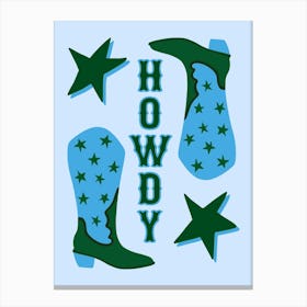 Howdy Cowboy Boots Blue and Green Canvas Print