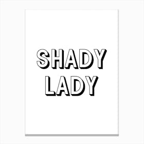 Shady Lady Canvas Print