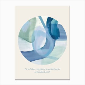 Affirmations I Trust That Everything Is Unfolding For My Highest Good Canvas Print