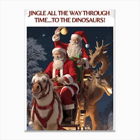 Jingle All The Way Through Time To The Dinosaurs! Canvas Print