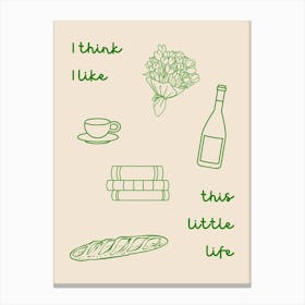 This Little Life Poster Green Canvas Print