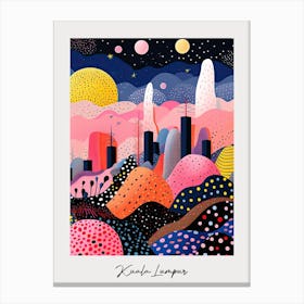 Poster Of Kuala Lumpur, Illustration In The Style Of Pop Art 2 Canvas Print
