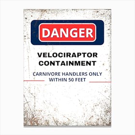 Danger Velociraptor Container Canvas Print