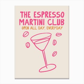 Espresso Martini Club Pink Canvas Print