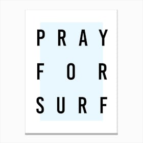 Pray For Surf Box Blue Canvas Print