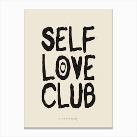 Self Love Club Black Print Canvas Print