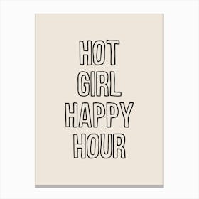 Hot Girl Happy Hour Canvas Print