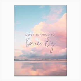 Dream Big Pastel Beach Canvas Print