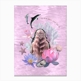 Mermaids Are Real. Pink Collage Canvas Print