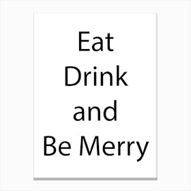 Food And Drink Quote 16 Canvas Print