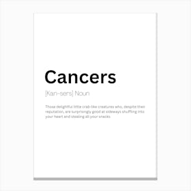 Cancers Definition Meaning Canvas Print