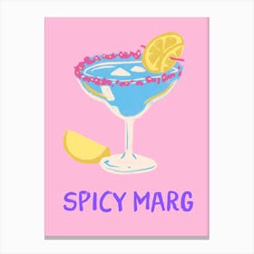 Spicy Marg Canvas Print