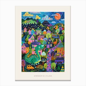 Cute Colourful Dinosaur In A Village 1 Poster Canvas Print