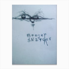 Booger Snatcher Canvas Print