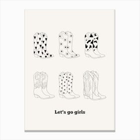 Let S Go Girls Boots B&W Canvas Print