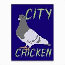 city Chicken Canvas Print