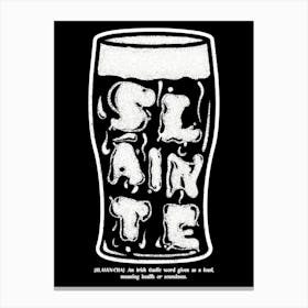 Slainté- Irish Pint Glass Typography Canvas Print