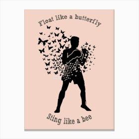 Float Like A Butterfly , Sting Like A Bee Muhammad Ali Quotes Canvas Print