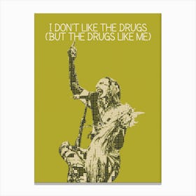 I Don T Like The Drugs (But The Drugs Like Me) Marilyn Manson Canvas Print