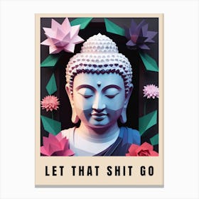 Let That Shit Go Buddha Low Poly (34) Canvas Print