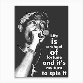 Life Is A Wheel Of Fortune And It'S Turn To Spin It Lienzo