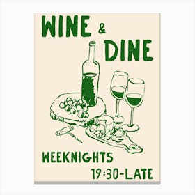 Wine And Dine Green Canvas Print