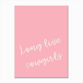 Pink Long Live Cowgirls Lienzo