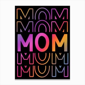 Mom Happy Mother's Day 2 Canvas Print
