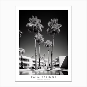 Poster Of Palm Springs, Black And White Analogue Photograph 3 Canvas Print