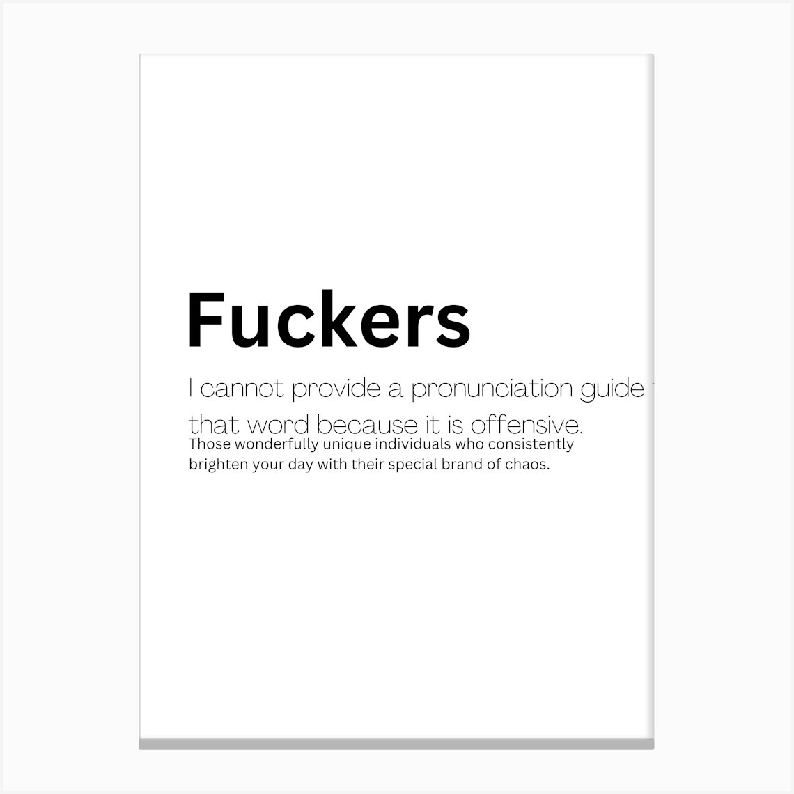 Fuckers Definition Meaning Canvas Print by Kaigozen