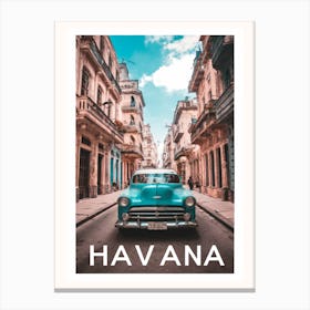 Havana Travel Caribbean Travel Print Canvas Print