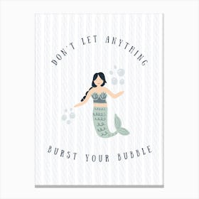 Dont Let Anything Burst Your Bubble   Asian Canvas Print