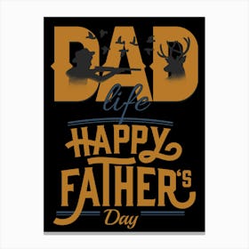 Happy Father's Day 2 Canvas Print