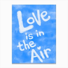 Love Is In The Air Canvas Print