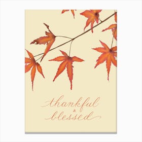 Maple Leaves with Thankful and Blessed, Yellow Background Canvas Print