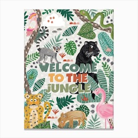 Welcome To The Jungle Canvas Print