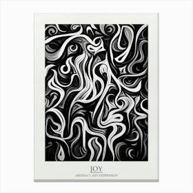Joy Abstract Black And White 3 Poster Canvas Print