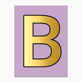 Letter B Gold Alphabet Lilac Canvas Print
