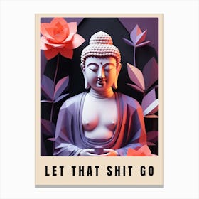 Let That Shit Go Buddha Low Poly (54) Canvas Print