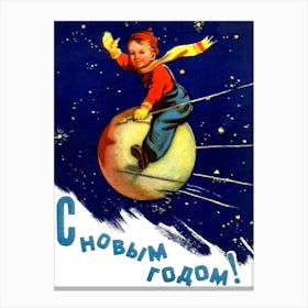 Little Boy On A Sputnik Wish You A Happy New Year, Vintage Soviet Poster, Space Race Era Canvas Print