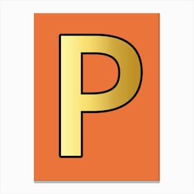 Letter P Gold Alphabet Orange Canvas Print