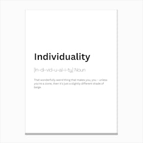 Individuality Definition Meaning Canvas Print