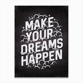 Make Your Dreams Happen — kitchen art print, kitchen wall decor, motivational poster Canvas Print