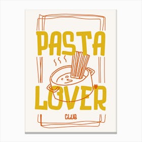 Pasta Lover Club in Red Canvas Print