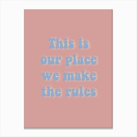 We Make The Rules - Taylor Swift Canvas Print