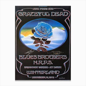 Grateful Dead, Blues Brothers, Nrps December 31, 1978 Closing Of The Winterland Blue Rose Poster Canvas Print